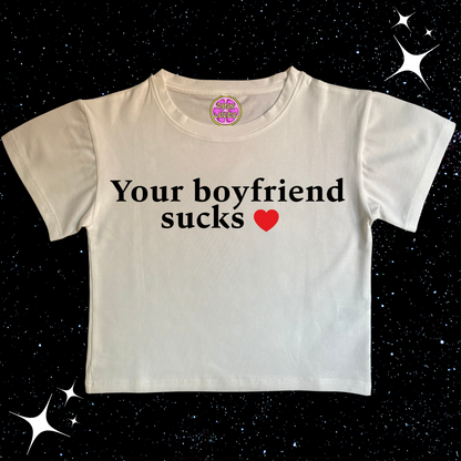 Your Boyfriend Sucks White Crop Tee Shirts & Tops PinkLimes Trending Streetwear