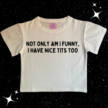 Not Only Am I Funny Nice T*ts Too Crop Tee White Shirts & Tops PinkLimes Trending Streetwear