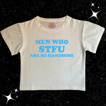 Men Who STFU Are So Handsome Crop Tee White Shirts & Tops PinkLimes Trending Streetwear