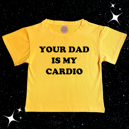 Your Dad Is My Cardio Crop Tee Yellow Shirts & Tops PinkLimes Trending Streetwear