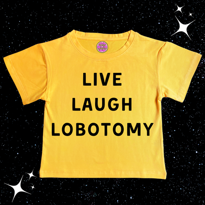 Live Laugh Lobotomy Crop Tee Yellow Shirts & Tops PinkLimes Trending Streetwear